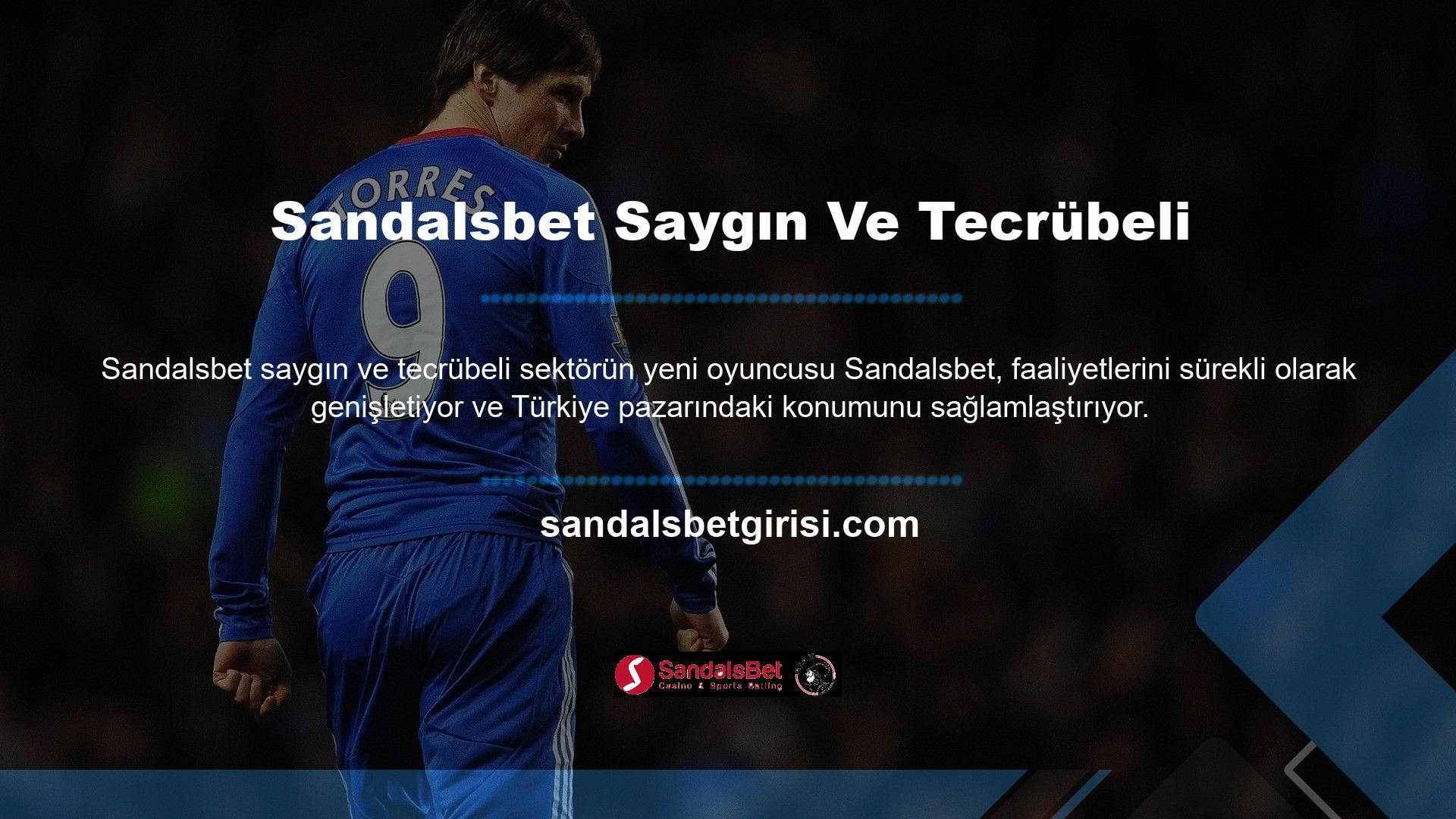 Sandalsbet ismi Türkiye’de pek bilinmese de Avrupa’da saygın ve tecrübeli bir isim gibi görünüyor